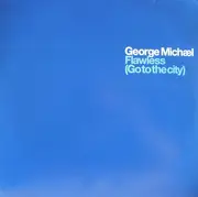 12'' - George Michael - Flawless (Go To The City)