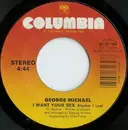 7inch Vinyl Single - George Michael - I Want Your Sex