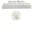 12inch Vinyl Single - George Michael - Killer / Papa Was A Rollin' Stone (PM Dawn Remixes)