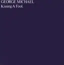 7inch Vinyl Single - George Michael - Kissing A Fool.