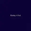 7inch Vinyl Single - George Michael - Kissing A Fool