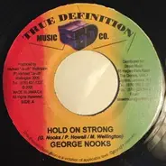 George Nooks / Culture T - Hold On Strong / Up Right