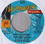 George Nooks - Are You Ready For Loving