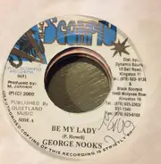 George Nooks - Be My Lady