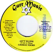 George Nooks / Desrine - Ain't No One / Cool Down