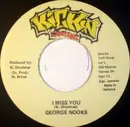7inch Vinyl Single - George Nooks - I Miss You