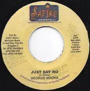 George Nooks - Just Say No