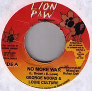 George Nooks & Louie Culture - No More War