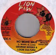 George Nooks & Louie Culture - No More War