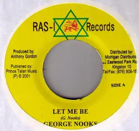 george nooks - Let Me Be / Don't Wanna Lose