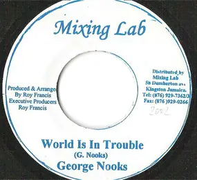 george nooks - World Is In Trouble