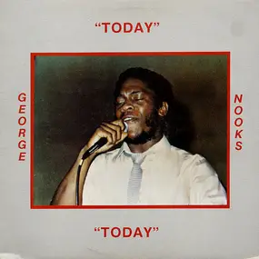 george nooks - Today