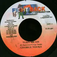 George Nooks - Turn Me On