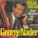 7inch Vinyl Single - George Nader - Hello Hello