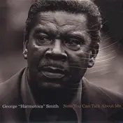 George Smith - Now You Can Talk About Me