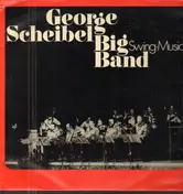 George Scheibel Big Band - Swing-Music