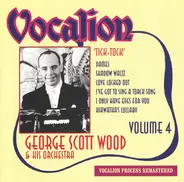 George Scott Wood And His Orchestra - Tick-Tock (Volume 4)