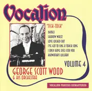 CD - George Scott Wood And His Orchestra - Tick-Tock (Volume 4)