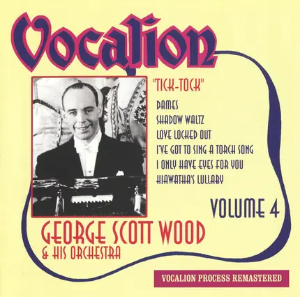 George Scott Wood And His Orchestra - Tick-Tock (Volume 4)