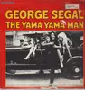 LP - George Segal - The Yama Yama Man