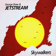 George Shaw & Jetstream - Skywalkers