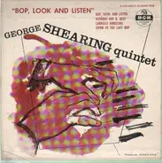 The George Shearing Quintet - Bop, Look And Listen