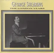 CD - George Shearing - The London Years (1939-43)