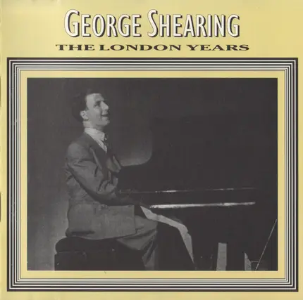 George Shearing - The London Years