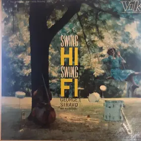 George Siravo - Swing Hi Swing Fi