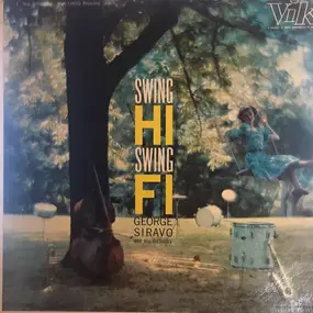 George Siravo - Swing Hi Swing Fi