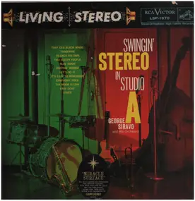 George Siravo - Swingin' Stereo In Studio A