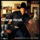 CD - George Strait - Always Never The Same