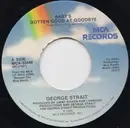 7inch Vinyl Single - George Strait - Baby's Gotten Good At Goodbye / Bigger Man Than Me