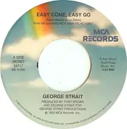 George Strait - Easy Come, Easy Go