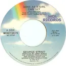 7inch Vinyl Single - George Strait - Gone As A Girl Can Get