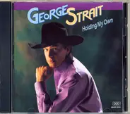 George Strait - Holding My Own