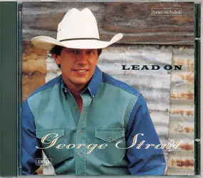 George Strait - Lead On