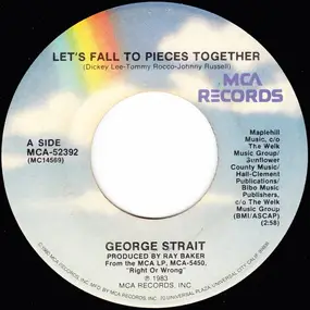 George Strait - Let's Fall To Pieces Together / You're The Cloud I'm On