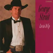 George Strait - Livin' It Up