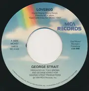 George Strait - Lovebug / Just Look At Me