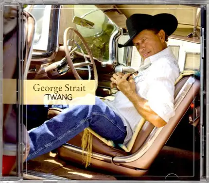 George Strait - Twang