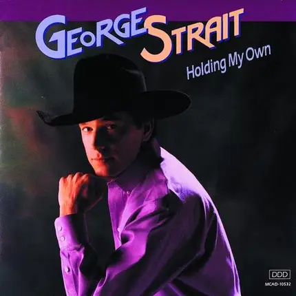 George Strait - Holding My Own