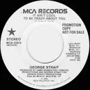 7inch Vinyl Single - George Strait - It Ain't Cool To Be Crazy About You