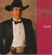 George Strait - Livin' It Up