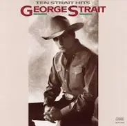 George Strait - Ten Strait Hits