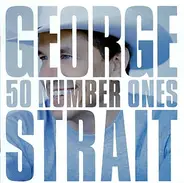 George Strait - 50 Number Ones
