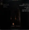 LP - George Szell & The Cleveland Orchestra - Bruckner:  Symphony No. 3 In D Minor