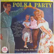 George Poole And His Polka Dots - Polka Party