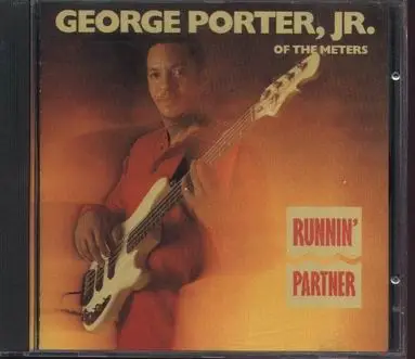 George Porter, Jr. - Running Partner