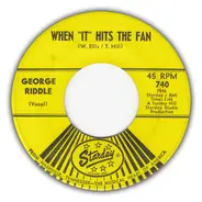 George Riddle - When "It" Hits The Fan